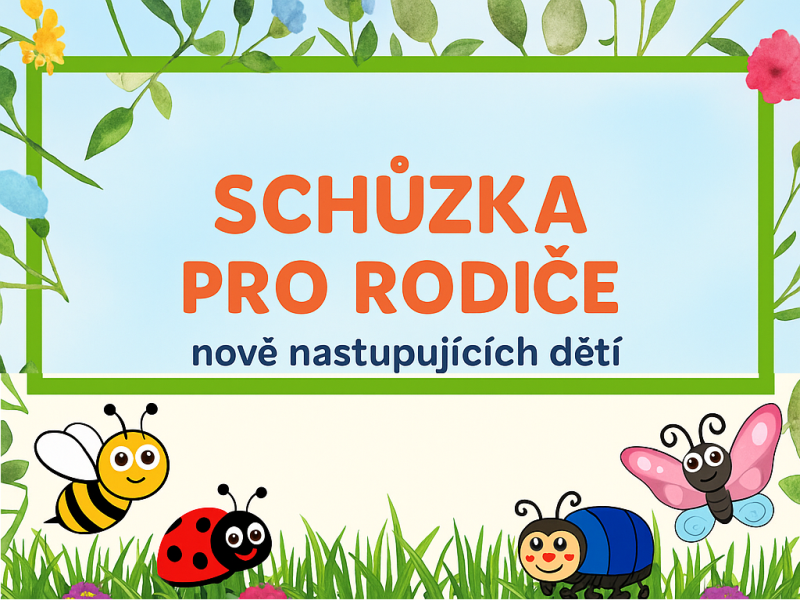 Schůzka pro rodiče nově nastupujících dětí 